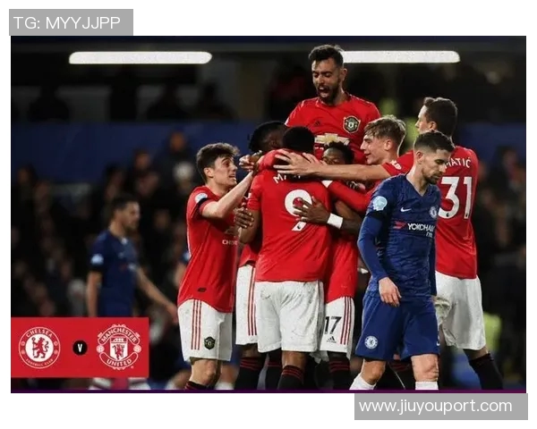 英超大战曼联狂胜切尔西五球大捷引发转会风波与全场欢呼 英超大战曼联狂胜切尔西五球大捷引发转会风波与全场欢呼
